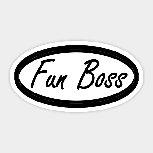 fun boss Sticker by NotComplainingJustAsking